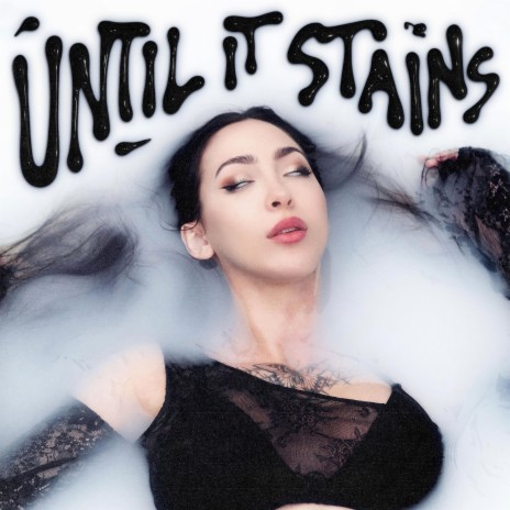 Until It Stains | Boomplay Music