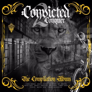 Convicted 2 Conquer