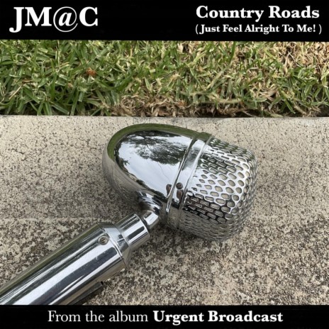 Country Roads (Just Feel Alright To Me!) | Boomplay Music
