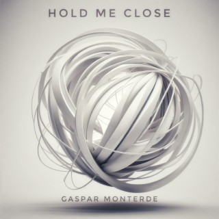 Hold Me Close