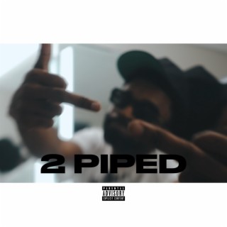 2 Piped