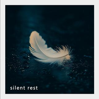 Silent Rest Escape