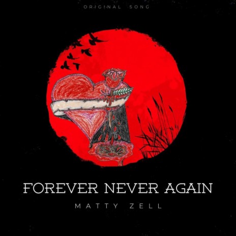 Forever Never Again ft. Matthew Ezell Jr., Joey Wheaton & Joel Kyler St. John | Boomplay Music