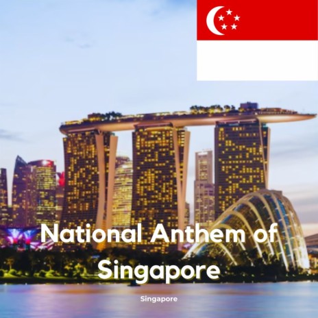 National Anthem of Singapore | Boomplay Music