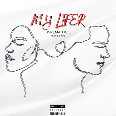 My lifer ft. IT’S BIG-E | Boomplay Music