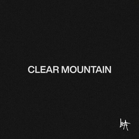 CLEAR MOUNTAIN | Boomplay Music