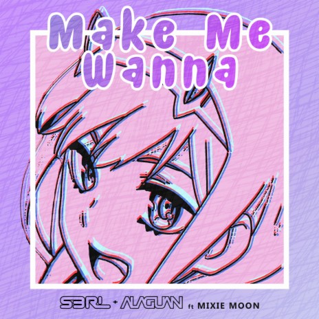 Make Me Wanna ft. Alaguan & Mixie Moon | Boomplay Music