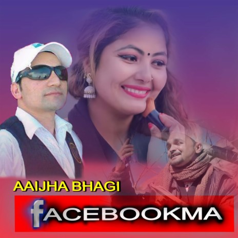 AAIJHA BHAGI FACBOOKMA ft. Kailash saud Rangibaj & kalpana bc | Boomplay Music