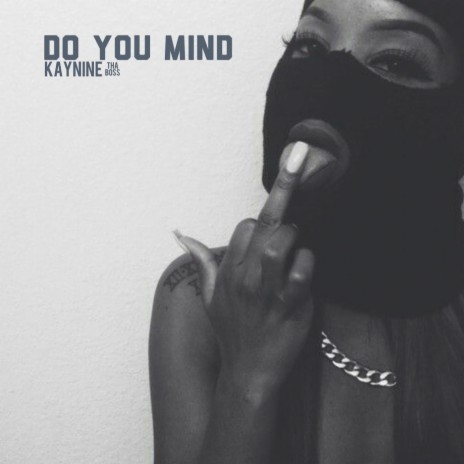 Do You Mind | Boomplay Music