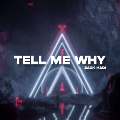 Tell Me Why | Boomplay Music