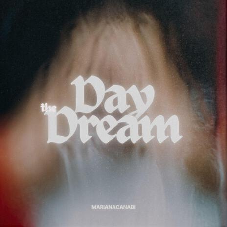 Day Dream | Boomplay Music