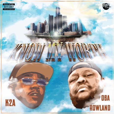 Know My Worth ft. Oba Rowland | Boomplay Music