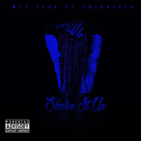 Shake It Up ft. $olo Reefa | Boomplay Music