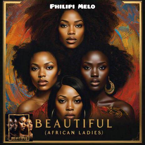 Beautiful (African Ladies) | Boomplay Music