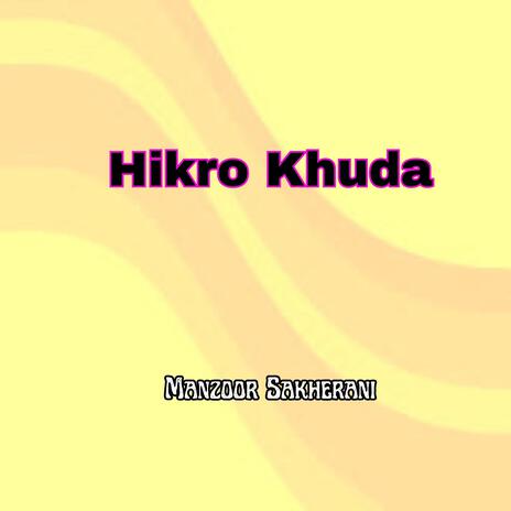 Hikro Khida Hik Zindagi Hikre San Ahe Dil Lagi | Boomplay Music