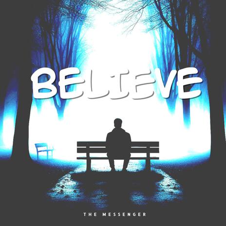 Believe | Boomplay Music