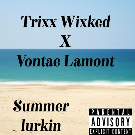 Summer lurkin ft. Vontae lamont | Boomplay Music