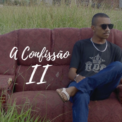 A Confissão 2 | Boomplay Music