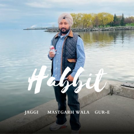 Habbit ft. Mastgarh Wala | Boomplay Music