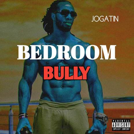 Bedroom Bully | Boomplay Music