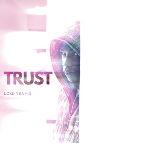 Trust | Boomplay Music