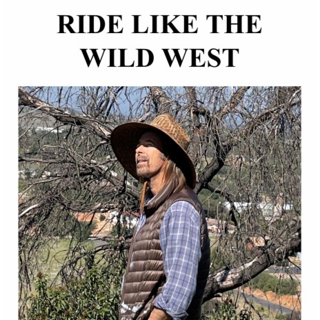 Ride Like The Wild West