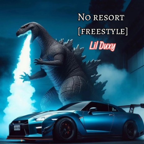 No Resort [Freestyle] | Boomplay Music