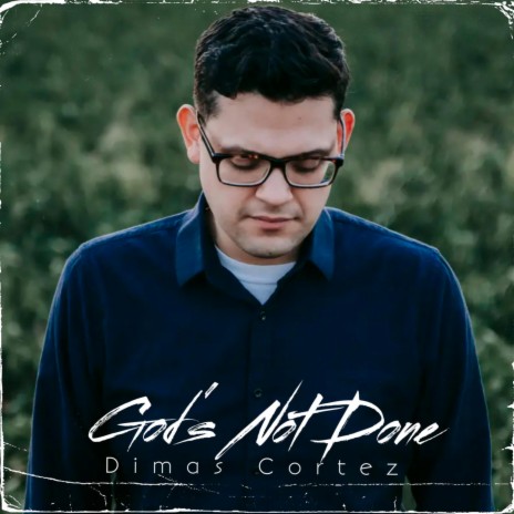 God's Not Done | Boomplay Music