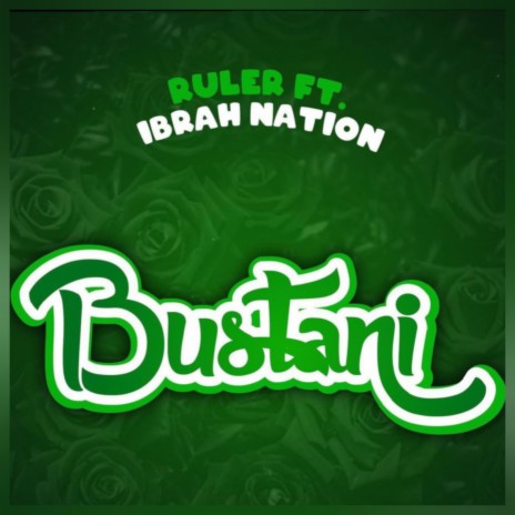 Bustani ft. Ibrah Nation