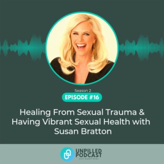 Healing from Sexual Trauma and Having Vibrant Sexual Health with