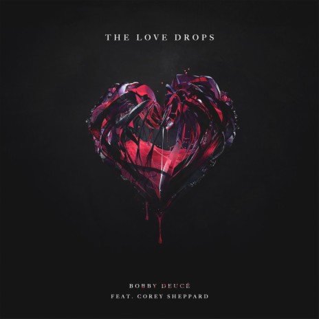 The Love Drops ft. Corey Sheppard
