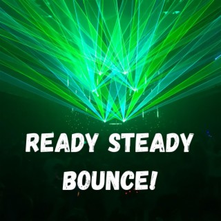 Ready Steady Bounce!