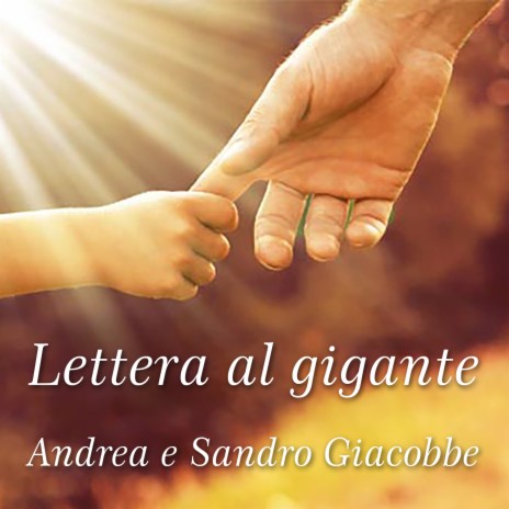 Lettera al gigante ft. Andrea Giacobbe | Boomplay Music