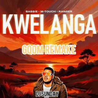 Kwelanga Gqom (Dj Sunday's Touch)