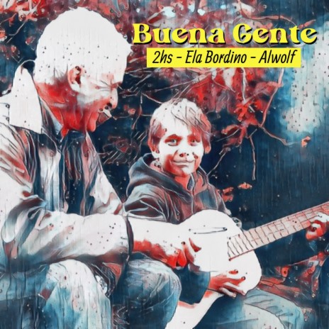Buena Gente (feat. ELA BORDINO & Alwolf) | Boomplay Music