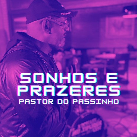 Sonhos e Prazeres | Boomplay Music