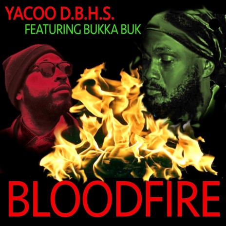 Bloodfire ft. Bukka Buk