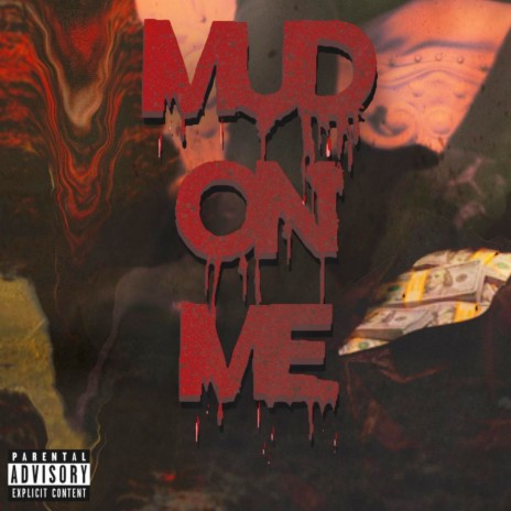 Mud on Me | Boomplay Music