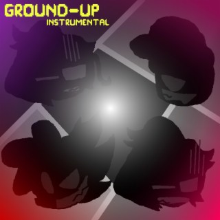 Ground-Up (D-Sides Gloopie-Kin) [Instrumental Ver.]