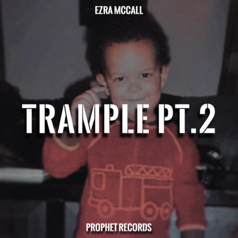 Trample, Pt. 2 | Boomplay Music