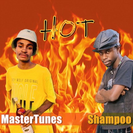 HOT ft. MasterTunes & Shampoo the Trapper | Boomplay Music