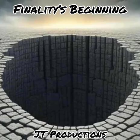 Finality's Beginning