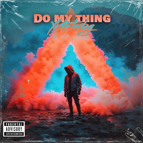 Do my thing | Boomplay Music