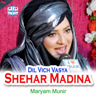 Dil Vich Vasya Shehar Madina