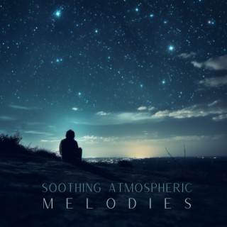 Soothing Atmospheric Melodies