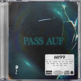 PASS AUF lyrics | Boomplay Music