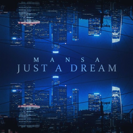 Just A Dream | Boomplay Music