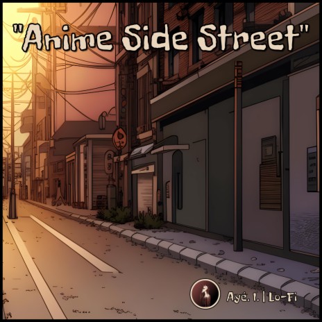 Anime Side Street | Boomplay Music