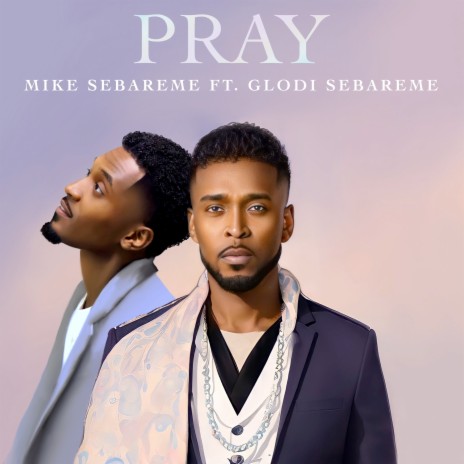 Pray ft. Glodi Sebareme | Boomplay Music