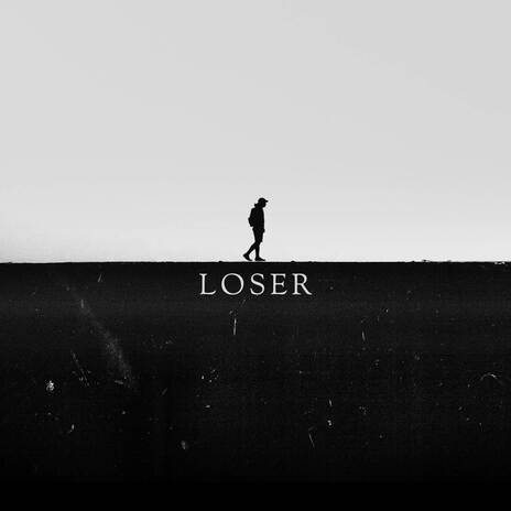 Loser | Boomplay Music